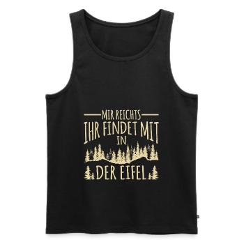 Eifel mir reichts Spruch Pfalz Pfälzer - Männer Premium Bio Tank Top - Schwarz - Vorne - Michal (187cm)