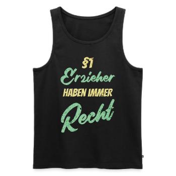 §1 Erzieher haben immer Recht - Männer Premium Bio Tank Top - Schwarz - Vorne - Michal (187cm)