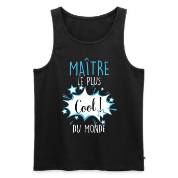 Maitre le plus cool du monde Instituteur - Débardeur bio Premium Homme - noir - Devant - Michal (187cm)