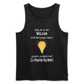 Wenn du die mit Wissen nicht überzeugen kannst - Männer Premium Bio Tank Top - Schwarz - Vorne - AI Model Male 178 light (178cm)