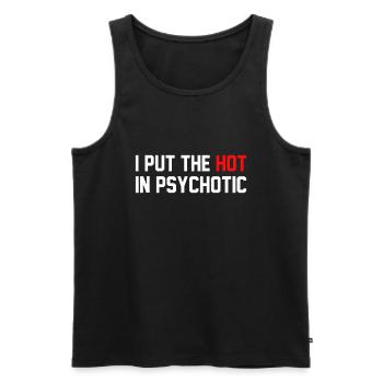Lustig, dass ich die Heiße in Psychotik gesetzt habe - Männer Premium Bio Tank Top - Schwarz - Vorne - AI Model Male 178 light (178cm)