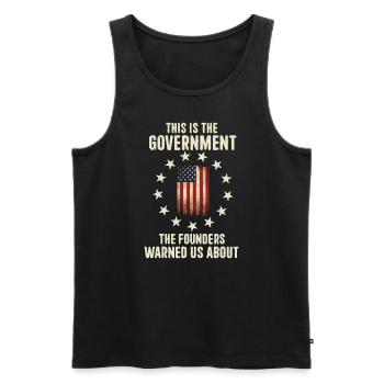 This is The Government Founders Warned Us About Me - Men's Premium Organic Tank Top - black - Front - Michal (187cm)