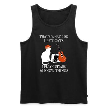 That’s What I Do I Pet Cats I Play Guitars And I K - Men's Premium Organic Tank Top - black - Front - AI Model Male 178 light (178cm)