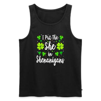 I Put The She In The Shenanigans idea St Patricksi - Men's Premium Organic Tank Top - black - Front - Michal (187cm)