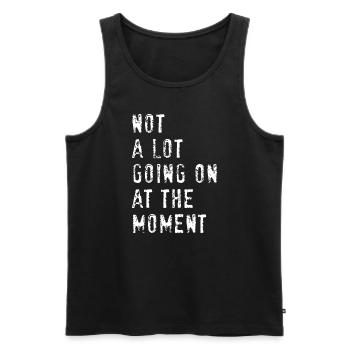 Jahrgang Im Moment ist nicht viel los - Männer Premium Bio Tank Top - Schwarz - Vorne - Michal (187cm)