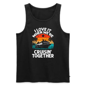 I Love It When We're Cruisin Together Retro Vintag - Men's Premium Organic Tank Top - black - Front - Michal (187cm)