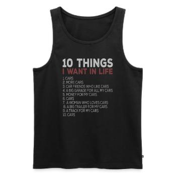 10 Dinge, die ich in meinem Leben will Autos Mehr Autos car10 w - Männer Premium Bio Tank Top - Schwarz - Vorne - Michal (187cm)