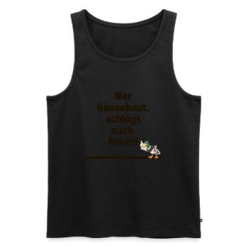 Who beats goosebumps also ducks - Men's Premium Organic Tank Top - black - Front - AI Model Male 178 light (178cm)
