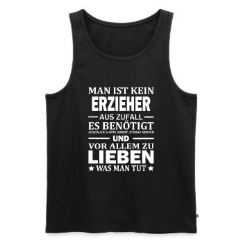 Man Ist Kein Erzieher Aus Zufall - Männer Premium Bio Tank Top - Schwarz - Vorne - Michal (187cm)