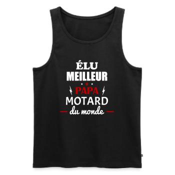 Élu meilleur papa Motard,fête des pères,Moto - Débardeur bio Premium Homme - noir - Devant - Michal (187cm)