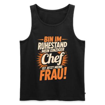 Rentner Chef Frau Lustiger Spruch Rente Geschenk - Men's Premium Organic Tank Top - black - Front - AI Model Male 178 light (178cm)