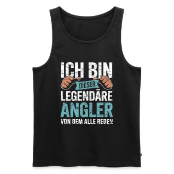 Legendärer Angler – Der von dem alle reden Shirt - Männer Premium Bio Tank Top - Schwarz - Vorne - Michal (187cm)