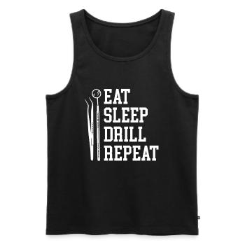 Eat Sleep Drill Repeat Dentistry Dental Hygienist - Men's Premium Organic Tank Top - black - Front - Michal (187cm)