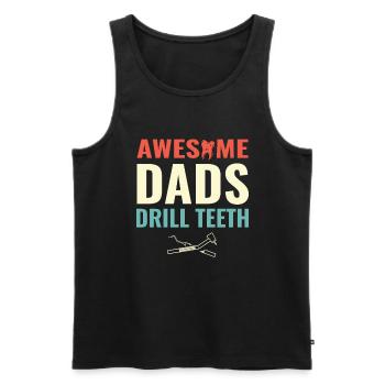 Awesome Dads Drill Teeth Dentist Dental Dentistry - Men's Premium Organic Tank Top - black - Front - Michal (187cm)
