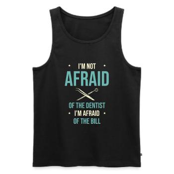 I'm Not Afraid Of The Dentist I'm Afraid Of The Bi - Men's Premium Organic Tank Top - black - Front - AI Model Male 178 light (178cm)