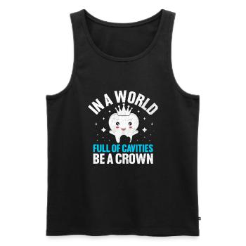 In einer Welt voller Karies Seien Sie eine Kronenzahnarzthöhle - Männer Premium Bio Tank Top - Schwarz - Vorne - AI Model Male 178 light (178cm)
