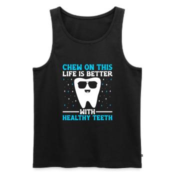 Kauen Sie auf diesem Leben ist besser mit gesunden Zähnen - Männer Premium Bio Tank Top - Schwarz - Vorne - Michal (187cm)