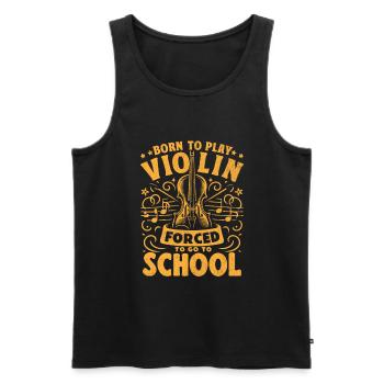 Né pour jouer du violon forcé d’aller à l’école Violon - Débardeur bio Premium Homme - noir - Devant - Michal (187cm)