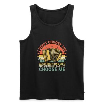 Das Akkordeon Dad Life Choose Me Akkordeonist Musi - Männer Premium Bio Tank Top - Schwarz - Vorne - AI Model Male 178 light (178cm)