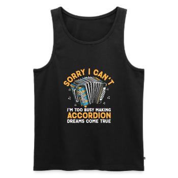 Sorry I Can't I'm Too Busy Making Accordion Dreams - Men's Premium Organic Tank Top - black - Front - Michal (187cm)