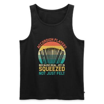 Accordion Players Because Real Joy Is Squeezed Not - Men's Premium Organic Tank Top - black - Front - AI Model Male 178 light (178cm)