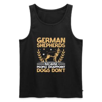 German Shepherds Because People Disappoint Dogs Do - Men's Premium Organic Tank Top - black - Front - Michal (187cm)