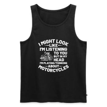 But In My Head I'm Playing Thinking About Motorcyc - Men's Premium Organic Tank Top - black - Front - Michal (187cm)