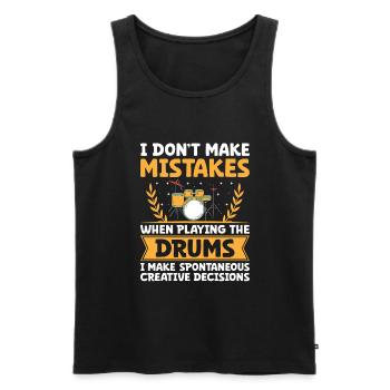 I Don't Make Mistakes When Playing The Drums Drumm - Men's Premium Organic Tank Top - black - Front - Michal (187cm)