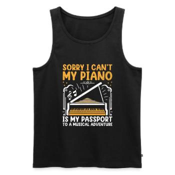 Sorry I Can't My Piano Is My Passport To A Musical - Männer Premium Bio Tank Top - Schwarz - Vorne - Michal (187cm)
