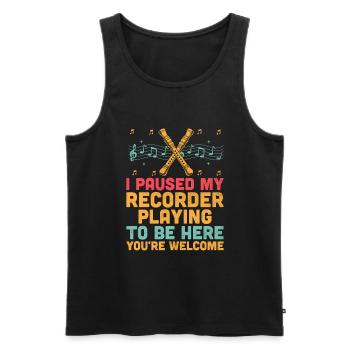 Ich pausierte mein Blockflötenspiel, um hier zu sein, du bist gut - Männer Premium Bio Tank Top - Schwarz - Vorne - Michal (187cm)