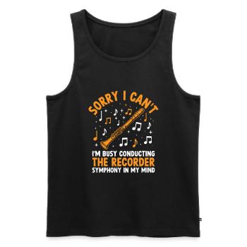 Tut mir leid, dass ich nicht kann, ich bin damit beschäftigt, The Recorder Sym zu dirigieren - Männer Premium Bio Tank Top - Schwarz - Vorne - AI Model Male 178 light (178cm)