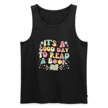 Es ist ein guter Tag, um ein Buch zu lesen Bücherwurm-Lesung - Männer Premium Bio Tank Top - Schwarz - Vorne - Michal (187cm)