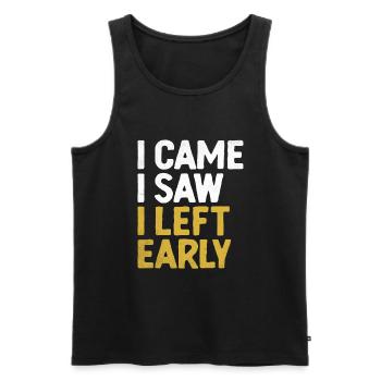 I Came I Saw I Left Early Sayings For Introverts - Men's Premium Organic Tank Top - black - Front - Michal (187cm)