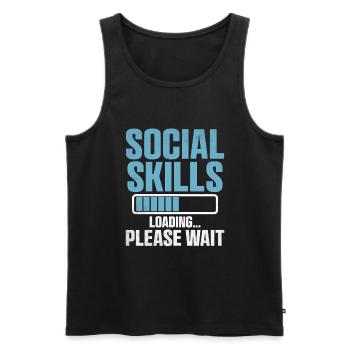 Social Skills Loading Please Wait Sayings For - Men's Premium Organic Tank Top - black - Front - Michal (187cm)