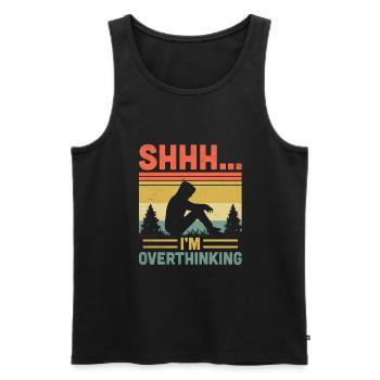 Shhh I’m Overthinking Sayings For Introverts - Men's Premium Organic Tank Top - black - Front - Michal (187cm)