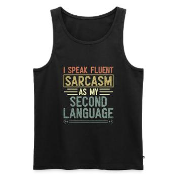 Ich spreche fließend Sarkasmus als meine zweite Sprache - Männer Premium Bio Tank Top - Schwarz - Vorne - AI Model Male 178 light (178cm)