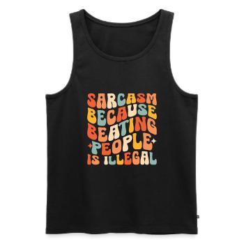 Sarcasme parce que battre les gens est illégal Sarcasme - Débardeur bio Premium Homme - noir - Devant - Michal (187cm)