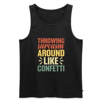 Throwing Sarcasm Around Like Confetti Sarcasm - Men's Premium Organic Tank Top - black - Front - AI Model Male 178 light (178cm)