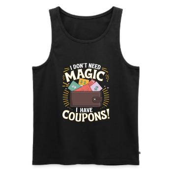 Ich brauche Magic nicht Ich habe Gutscheine Couponer Speichern - Männer Premium Bio Tank Top - Schwarz - Vorne - Michal (187cm)