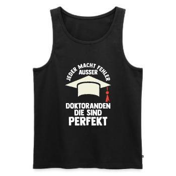 Doktor Abschluss Doktorand Promotion Doktortitel - Männer Premium Bio Tank Top - Schwarz - Vorne - Michal (187cm)