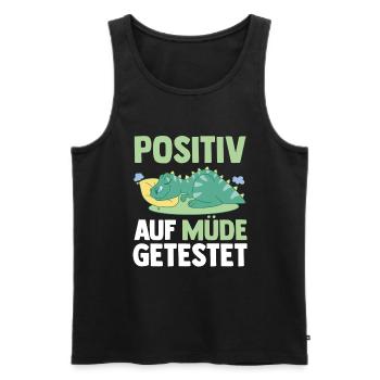Tested positive for tired dinosaurs - Men's Premium Organic Tank Top - black - Front - Michal (187cm)
