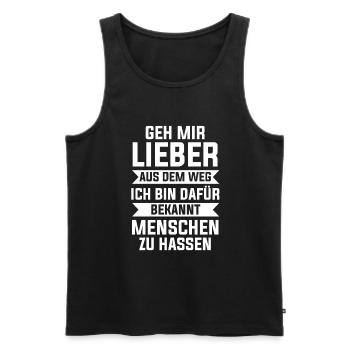 Geh Mir Lieber Aus Dem Weg Ich Hasse Menschen - Männer Premium Bio Tank Top - Schwarz - Vorne - Michal (187cm)