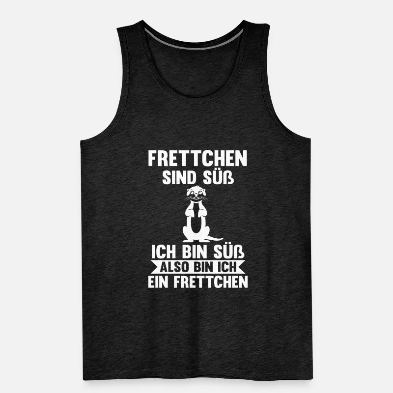 Frettchen sind süß ich bin süß also bin ich ein Fr Männer Premium Bio Tank Top