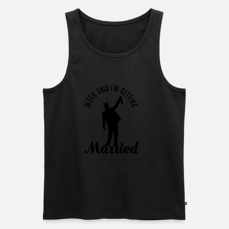 After this im getting married - Männer Premium Bio Tank Top - Schwarz