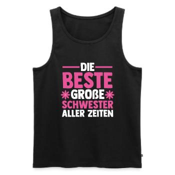 Die Beste Große Schwester Aller Zeiten - Männer Premium Bio Tank Top - Schwarz - Vorne - Michal (187cm)
