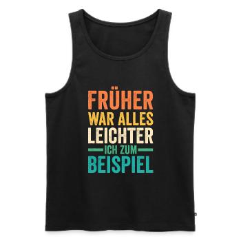 Everything used to be easier funny sayings - Men's Premium Organic Tank Top - black - Front - Michal (187cm)