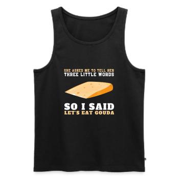 Cheesemonger Cheese Maker Gouda Lover - Männer Premium Bio Tank Top - Schwarz - Vorne - Michal (187cm)
