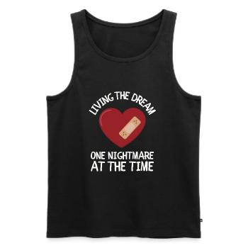 Living The Dream One Nightmare At A Time - Men's Premium Organic Tank Top - black - Front - AI Model Male 178 light (178cm)