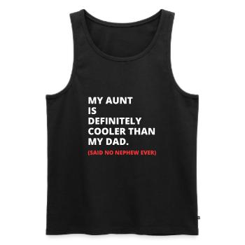 My Aunt Is Definitely Cooler Than My Dad - Men's Premium Organic Tank Top - black - Front - Michal (187cm)