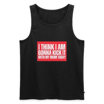 I think I'm going to kick it with my mom today - Men's Premium Organic Tank Top - black - Front - AI Model Male 178 light (178cm)